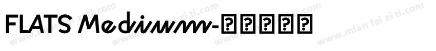 FLATS Medium字体转换